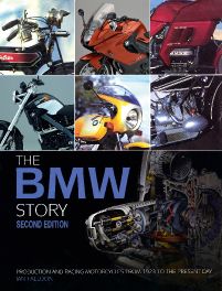 BMW Motorcycle Story - second edition : Production and Racing Motorcycles from 1923 to the Present Day BMW Motorcycle Story - second edition : Production and Racing Motorcycles from 1923 to the Present Day