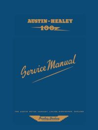 Austin-Healey 100 BN1 & BN2 Service Manual Austin-Healey 100 BN1 & BN2 Service Manual