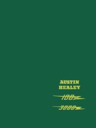 Austin-Healey 100/6 & 3000 Workshop Manual Austin-Healey 100/6 & 3000 Workshop Manual