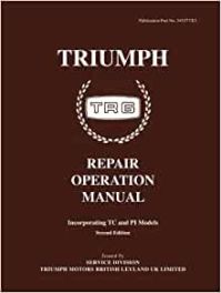 Triumph TR6 inc. TC & PI Repair Operation Manual Triumph TR6 inc. TC & PI Repair Operation Manual