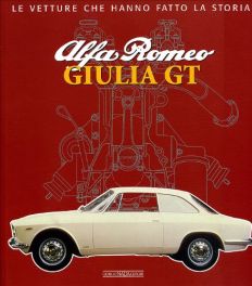 Alfa Romeo Giulia Gt (le Vetture Che Hanno Fatto La Storia)