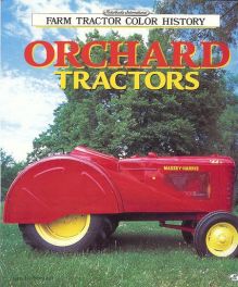 Orchard Tractors (farm Tractor Color Histoy)