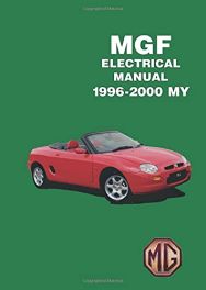 MGF Electrical Manual 1996-2000 MY MGF Electrical Manual 1996-2000 MY