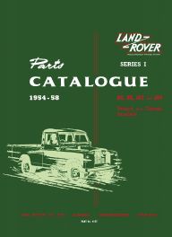 Land Rover Parts Catalogue 1954-1958 Series I Models Land Rover Parts Catalogue 1954-1958 Series I Models