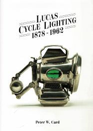 Lucas Cycle Lighting 1878 - 1962 Lucas Cycle Lighting 1878 - 1962
