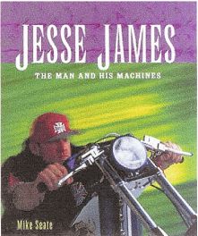 Jesse James - The Man And His Machines