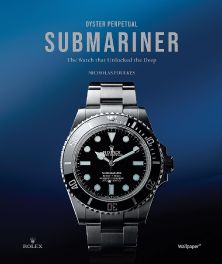 Oyster Perpetual Submariner : The Watch That Unlocked The Deep Oyster Perpetual Submariner : The Watch That Unlocked The Deep