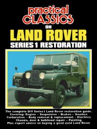 Practical Classics on Land Rover Series 1 Restoration Practical Classics on Land Rover Series 1 Restoration