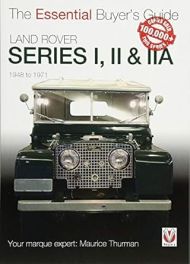 Land Rover Series I, II & IIa 1948-1971 Essential Buyers Guide Land Rover Series I, II & IIa 1948-1971 Essential Buyers Guide
