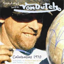 Sundays With Von Dutch Sundays With Von Dutch