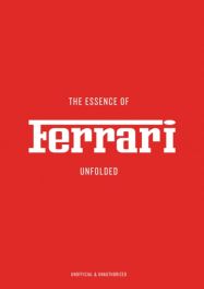 The Essence of Ferrari: Unfolded The Essence of Ferrari: Unfolded