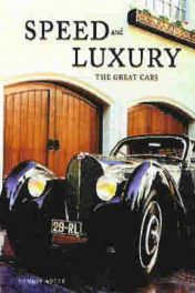Speed And Luxury - The Great Cars Speed And Luxury - The Great Cars