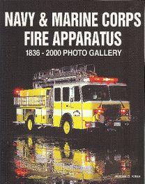 Navy And Marine Corps Fire Apparatus 1836-2000 Photo Gallery