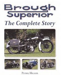 Brough Superior - The Complete Story Brough Superior - The Complete Story