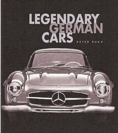 Legendary German Cars Legendary German Cars