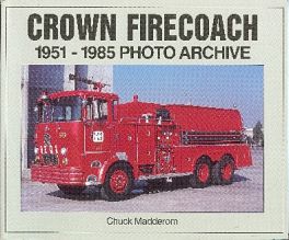 Crown Firecoach 1951-1985 Photo Archive