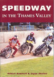 Speedway In The Thames Valley Speedway In The Thames Valley