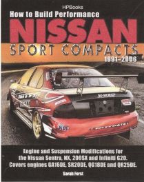 How To Build Nissan Sport Compacts 1991-2006 How To Build Nissan Sport Compacts 1991-2006