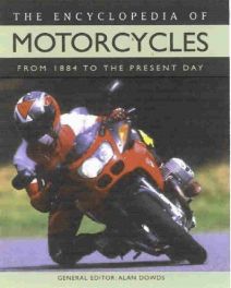 Encyclopedia Of Motorcycles From 1884 To The Present Day Encyclopedia Of Motorcycles From 1884 To The Present Day