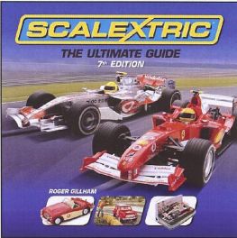 Scalextric - The Ultimate Guide (7th Edition) Scalextric - The Ultimate Guide (7th Edition)