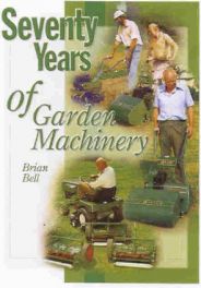 Seventy Years Of Garden Machinery Seventy Years Of Garden Machinery