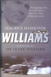 Williams - Frank Williams & His F1 Team In Their Own Words Williams - Frank Williams & His F1 Team In Their Own Words