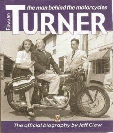 Edward Turner - The Man Behind The Motorcycles