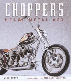 Choppers - Heavy Metal Art Choppers - Heavy Metal Art