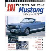 101 Projects For Your Mustang 1964Â«-1973