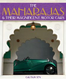 Maharajas & Their Magnificent Motor Cars