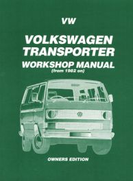 Volkswagen Transporter Workshop Manual 1982-1989: Owners Edition Volkswagen Transporter Workshop Manual 1982-1989: Owners Edition