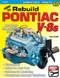 How To Rebuild Pontiac V-8s How To Rebuild Pontiac V-8s