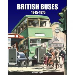 British Buses: 1945-1975 British Buses: 1945-1975