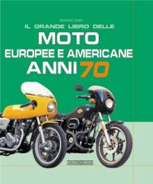 Il Grande Libro Delle Moto Europee E Americane Anni 70 Il Grande Libro Delle Moto Europee E Americane Anni 70