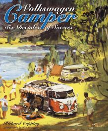 Volkswagen Camper: Six Decades of Success Volkswagen Camper: Six Decades of Success