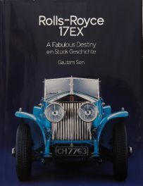 Rolls Royce 17 EX - A Fabulous Destiny