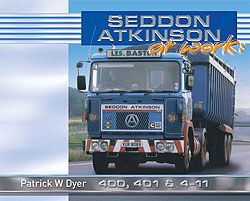 Seddon Atkinson at Work: 400, 401 & 4-11 Seddon Atkinson at Work: 400, 401 & 4-11