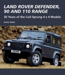 Land Rover Defender, 90 and 110 Range: 30 Years of the Coil-Sprung 4x4 Models