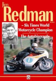 Jim Redman M.B.E. – Six Times World Motorcycle Champion Jim Redman M.B.E. – Six Times World Motorcycle Champion