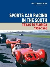 Sports Car Racing in the South Volume II: Texas to Florida, 1959 - 1960