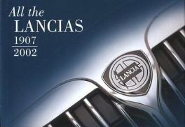 All The Lancias 1907-2002 All The Lancias 1907-2002