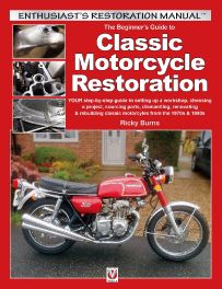 Classic Motorcycle Restoration (Beginners step by step Guide to Motorcycles of the 70s & 80s )