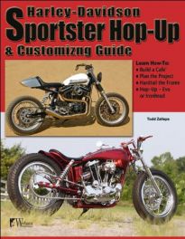Harley-Davidson Sportster Hop-Up & Customizing Guide Harley-Davidson Sportster Hop-Up & Customizing Guide