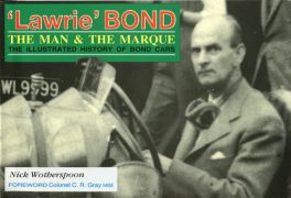 Lawrie Bond: The Man and the Marque