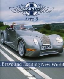 Morgan Aero 8: A Brave and Exciting World