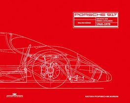 Porsche 917 Archives and Works Catalogue 1968 - 1975