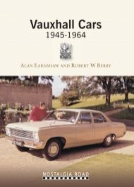 Vauxhall Cars 1945-1964 Vauxhall Cars 1945-1964