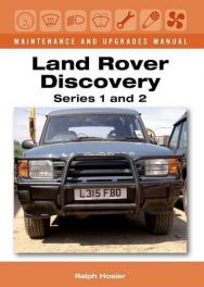 Land Rover Discovery Maintenance and Upgrades Manual: Series 1 and 2 (Maintenance & Upgrades Manual)
