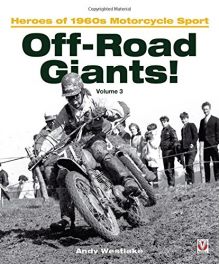 Off-Road Giants! (Volume 3): Heroes of 1960s Motorcycle Sport Off-Road Giants! (Volume 3): Heroes of 1960s Motorcycle Sport