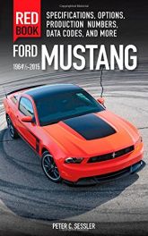 Mustang Red Book 19641/2-2015 (Specifications,Production Nos,Data Codes) Mustang Red Book 19641/2-2015 (Specifications,Production Nos,Data Codes)